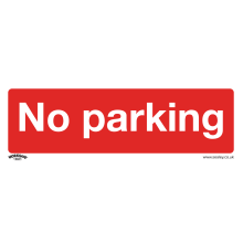 No Parking - Prohibition Safety Sign - Rigid Plastic